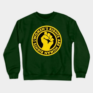 Women's Rights are Human Rights (yellow inverse) Crewneck Sweatshirt